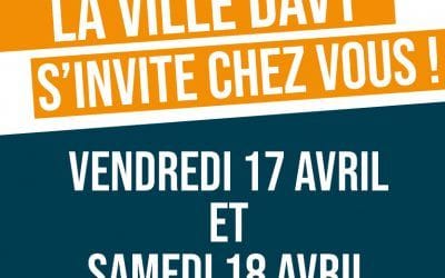 La Ville Davy s’invite chez vous les 17  et  18 avril !
